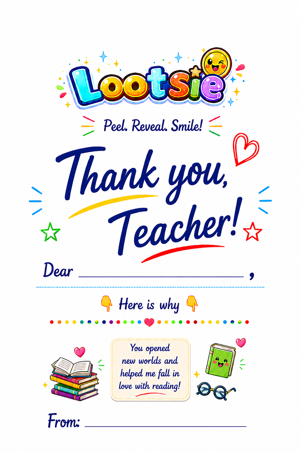 Thank You Teacher-You opened new worlds and helped me fall in love with reading!